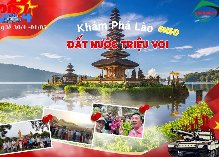 Tour Du Lịch Lào 6 Ngày 5 Đêm Lễ Hội Té Nước Và Dịp Lễ 30/4-1/5 Bằng Đường Bộ